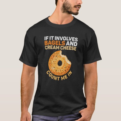 Everything Bagel For A Bagel T_Shirt