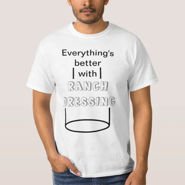 ranch dressing t shirt Ranch Shirt, Ranch Dressing Shirt, Ranch Dripping Tee, Funny Tshirt, Funny Shirt, Condiment Food Tees, Gift For Friend Ranch T-Shirt