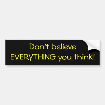 Everything Bumper Sticker by nselter at Zazzle