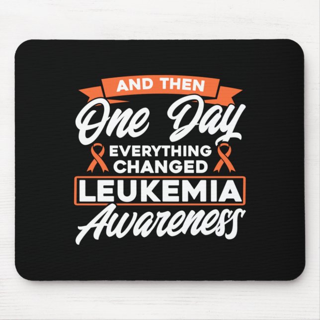 Everything Changed Leukemia Awareness Performance Mouse Pad (Front)