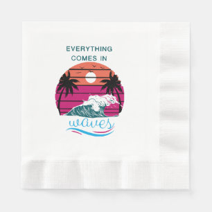 Everything Comes in Waves Napkins