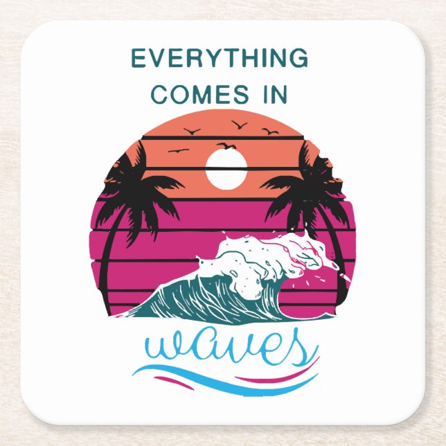 Everything Comes in Waves Square Paper Coaster (Front)