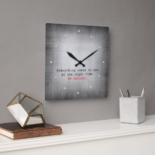 Everything comes to you... on Gray Texture Square Wall Clock