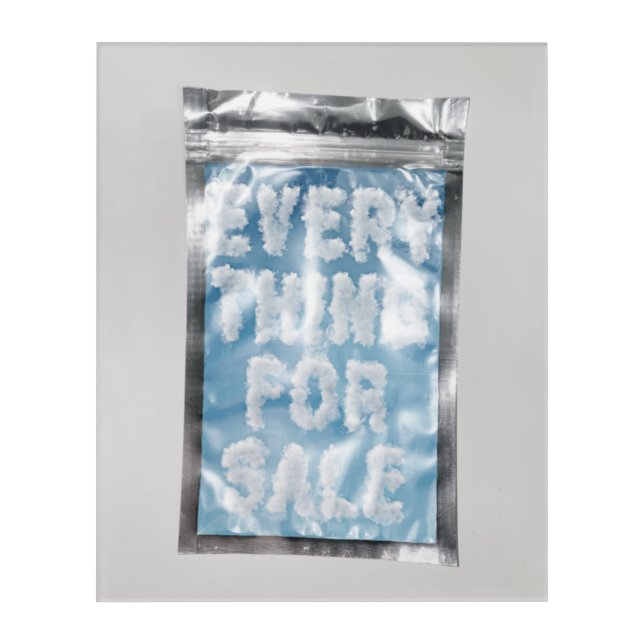 Everything For Sale  Acrylic Print (Front)