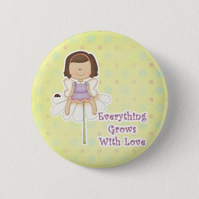 Everything Grows WIth Love Fairy Pinback Button (Front)