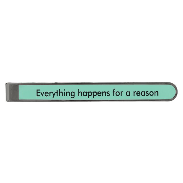 Everything happens for a reason tie bar (Front)