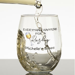Everything Happens for a Riesling  Stemless Wine Glass