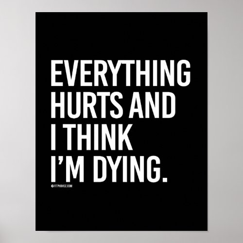 Everything hurts and I think Im dying _   _ Gym H Poster