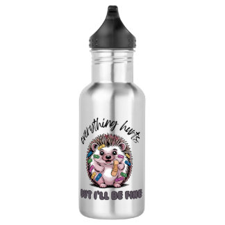 Everything Hurts But I'll Be Fine Hedgehog Stainless Steel Water Bottle