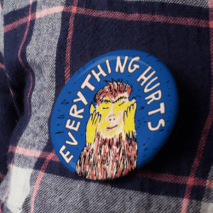 Everything Hurts Chronic Pain Awareness Invisible Button