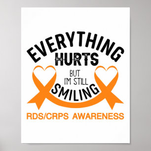 Everything Hurts I'm Still Smiling - Rsd Crps Awar Poster