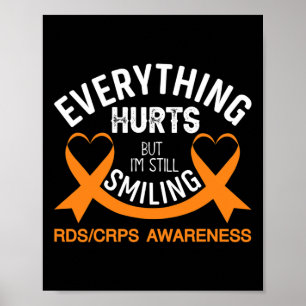 Everything Hurts I'm Still Smiling - Rsd Crps Awar Poster