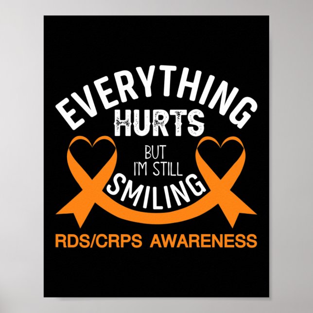 Everything Hurts I'm Still Smiling - Rsd Crps Awar Poster (Front)