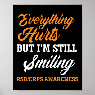 Everything Hurts I'm Still Smiling Rsd Crps Awaren Poster