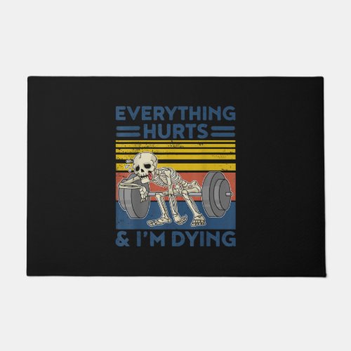 Everything Hurts Weightlifting Ness Gym Gift Doormat