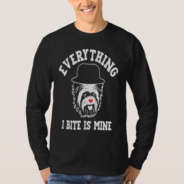 Everything I Bite Is Mine Yorkshire Terrier Dog Br T-Shirt (Front)