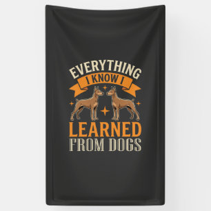 Everything I Know I Learned From Dogs Banner