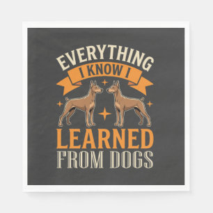 Everything I Know I Learned From Dogs Napkins