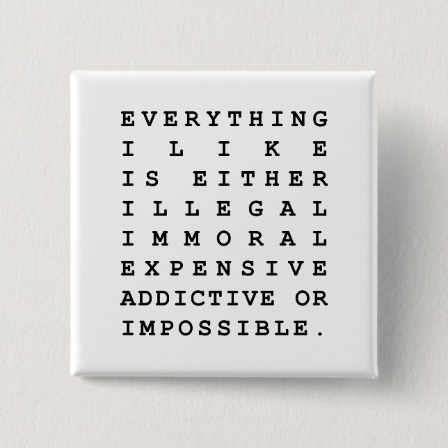 Everything I Like Button (Front)