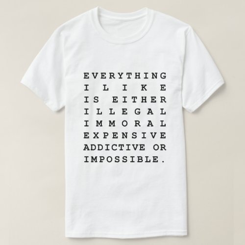 Everything I Like T_Shirt