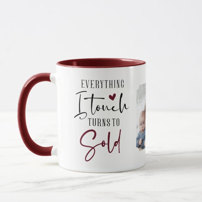 Everything I Touch Turns to Sold Real Estate Agent Mug (Left)