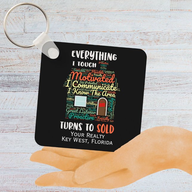Everything I Touch Turns To Sold Real Estate Keychain (Everything I Touch Turns To Sold Real Estate Keychain)
