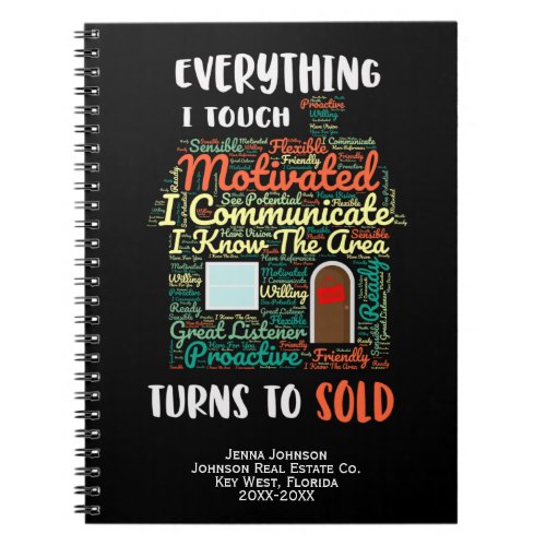 Everything I Touch Turns To Sold Real Estate Notebook