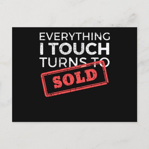 Everything I Touch Turns To Sold Real Estate Postcard