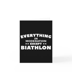Everything In Moderation Except Biathlon Biathlete Card