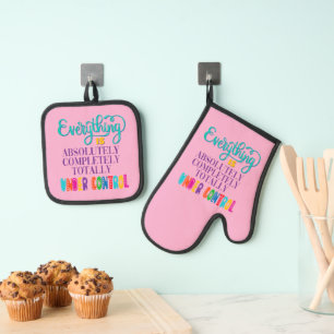 Everything Is Absolutely Completely Under Control Oven Mitt & Pot Holder Set