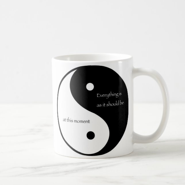 Everything Is As It Should Be at this moment Coffee Mug (Right)