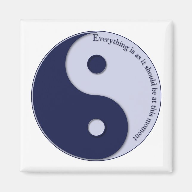 Everything Is As It Should Be at this moment Magnet (Front)