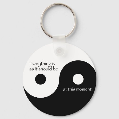 Everything Is As It Should Be Keychain