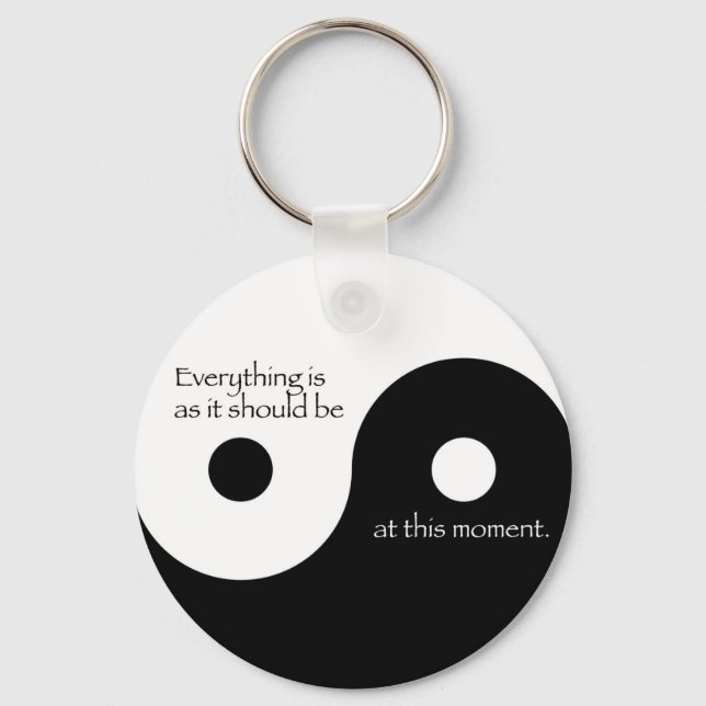 Everything Is As It Should Be Keychain (Front)