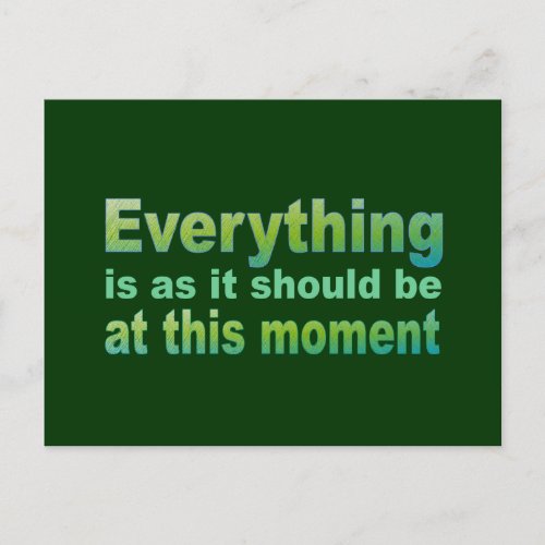 Everything is as it should be postcard
