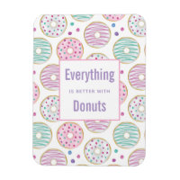 Everything is Better with Donuts Saying