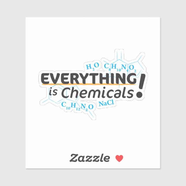 EVERYTHING IS CHEMICALS STICKER (Sheet)