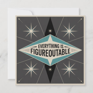 Everything Is Figureoutable Note Card