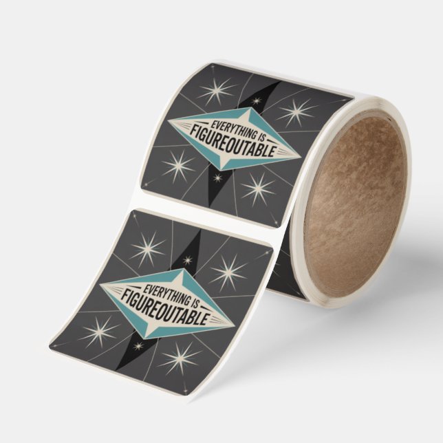 Everything Is Figureoutable Square Sticker (Roll)