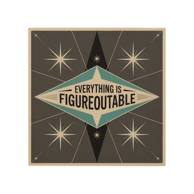 Everything Is Figureoutable Wood Wall Art (Front)