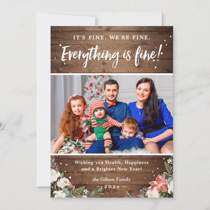 Everything is Fine 2020 Rustic Wood Floral Photo Holiday Card