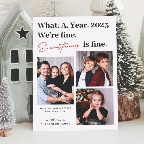 Everything is Fine 2023 New Year Modern 3 Photo Holiday Card