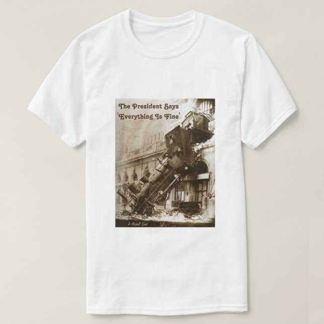 Everything Is Fine - A MisterP Shirt (Design Front)