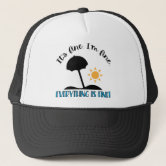 Trucker Hats With Funny Sayings  It's Fine I'm Fine Everything's