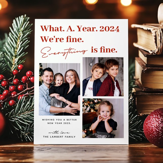 Everything is Fine Funny New Year 3 Photo Holiday Card (Creator Uploaded)
