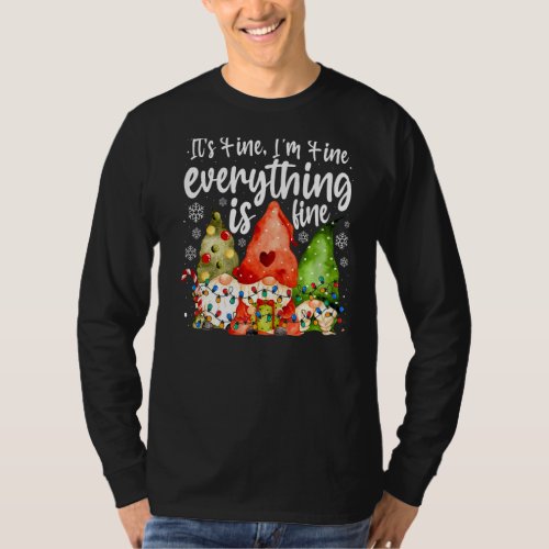 Everything Is Fine Gnomes Christmas Lights T_Shirt