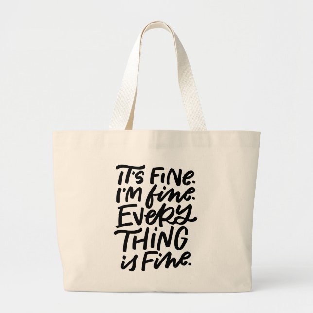 Everything is Fine Hand Lettered Tote (Front)