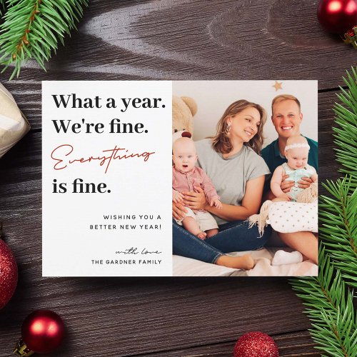 Everything is Fine Happy New Year Photo Holiday Card
