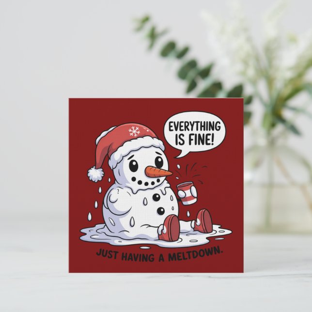 Everything Is Fine Just Having a Meltdown Snowman Invitation (Standing Front)
