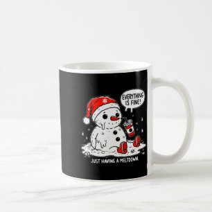 Everything Is Fine Just Having Meltdown Christmas Coffee Mug